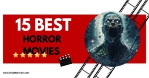 15 Best Horror Movies Of All Time