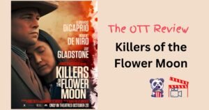 Killers of the Flower Moon Review